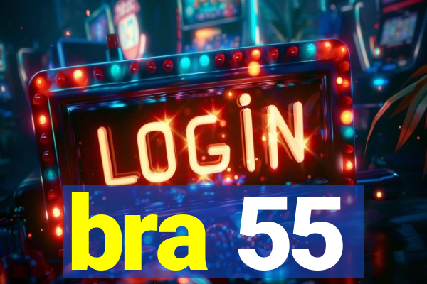 bra 55